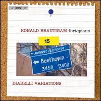 Beethoven, Vol. 15: Diabelli Variations - Ronald Brautigam (piano)
