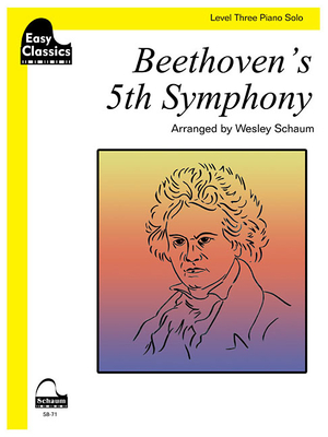 Beethoven's 5th Symphony: Sheet - Beethoven, Ludwig Van (Composer), and Schaum, Wesley (Composer)