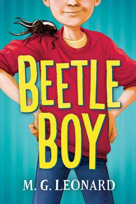Beetle Boy - Leonard, M G