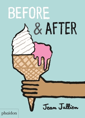 Before & After - Jullien, Jean, and Bennett, Meagan (Designer)