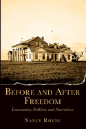 Before and After Freedom: Lowcountry Folklore and Narratives