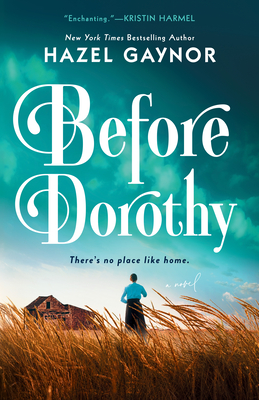 Before Dorothy - Gaynor, Hazel