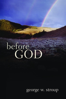 Before God - Stroup, George W