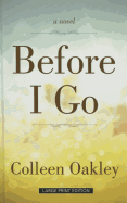 Before I Go