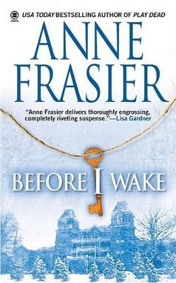 Before I Wake - Frasier, Anne