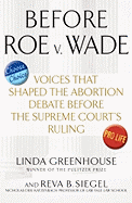 Before Roe V. Wade: Voices That Shaped the Abortion Debate Before the Supreme Court's Ruling