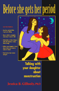 Before She Gets Her Period: Talking with Your Daughter about Menstruation