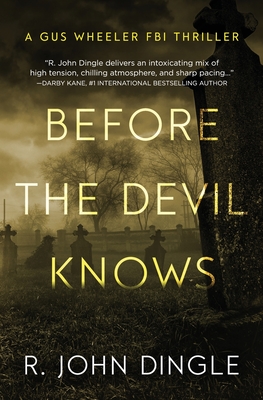 Before the Devil Knows - Dingle, R John