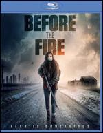Before the Fire [Blu-ray]