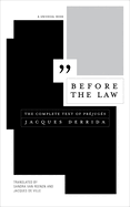 Before the Law: The Complete Text of Pr�jug�s