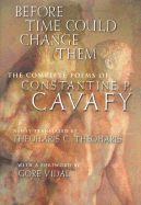 Before Time Could Change Them: The Complete Poems