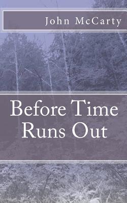 Before Time Runs Out - McCarty, John