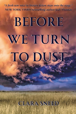 Before We Turn To Dust - Sneed, Clara