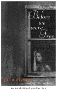 Before We Were Free