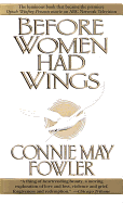 Before Women Had Wings