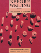 Before Writing, Vol. I: From Counting to Cuneiform