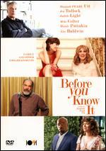 Before You Know It