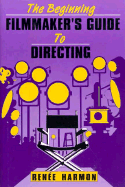 Beg. Filmmaker's GD Directing