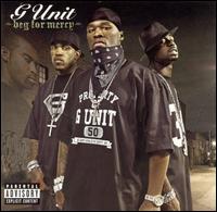 Beg for Mercy - G-Unit