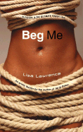 Beg Me - Lawrence, Lisa