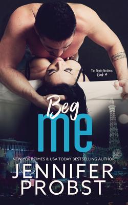 Beg Me - Probst, Jennifer