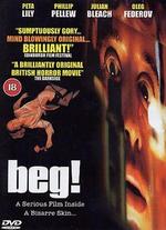 Beg!