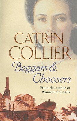 Beggars and Choosers - Collier, Catrin
