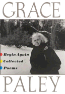 Begin Again: Collected Poems