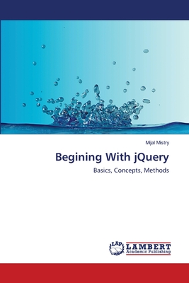 Begining With jQuery - Mistry, Mijal