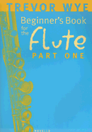 Beginner's Book for the Flute - Part One