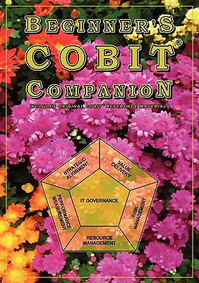 Beginner's Cobit Companion - Gilling, T