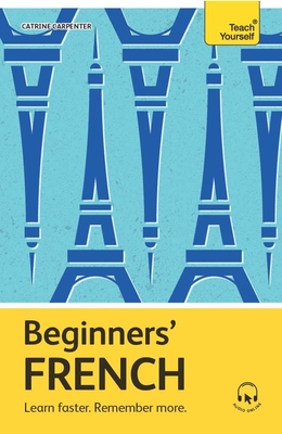 Beginners' French - Carpenter, Catrine