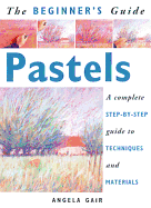 Beginner's Guide: Pastels