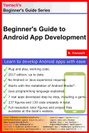 Beginner's Guide to Android App Development: A Practical Approach for Beginners