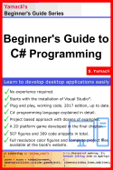 Beginner's Guide to C# Programming: A Practical Approach in Visual Studio