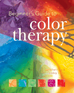 Beginner's Guide to Color Therapy