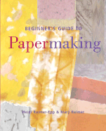 Beginner's Guide to Papermaking