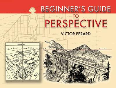 Beginner's Guide to Perspective - Perard, Victor
