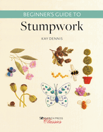 Beginner's Guide to Stumpwork