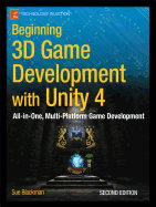 Beginning 3D Game Development with Unity 4: All-In-One, Multi-Platform Game Development