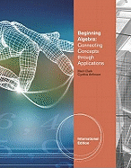 Beginning Algebra: Connecting Concepts Through Applications - Clark, Mark