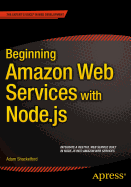 Beginning Amazon Web Services with Node.js