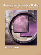 Beginning and Intermediate Algebra: An Integrated Approach