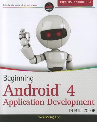 Beginning Android 4 Application Development - Lee, Wei-Meng