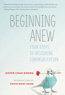 Beginning Anew: Four Steps to Restoring Communication
