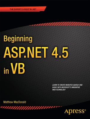 Beginning ASP.NET 4.5 in VB - MacDonald, Matthew