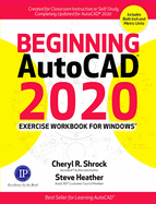 Beginning Autocad(r) 2020 Exercise Workbook