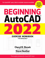 Beginning Autocad(r) 2022 Exercise Workbook: For Windows(r)