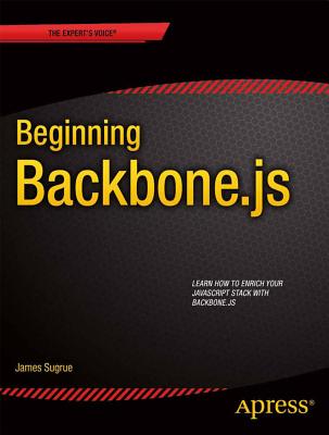 Beginning Backbone.Js - Sugrue, James