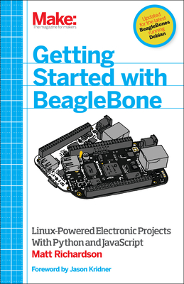 Beginning BeagleBone: Creating Linux-Powered Electronics Projects - Richardson, Matt
